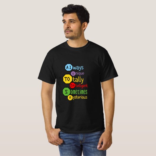 altijd uniek en soms ook intelligent myster t-shirt (Voorkant volledig)