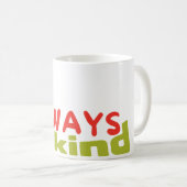 altijd vriendelijk koffiemok (Voorkant rechts)