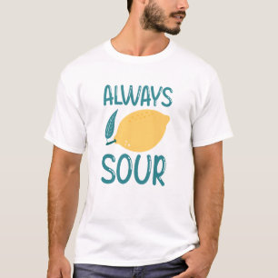 Altijd zuur t-shirt