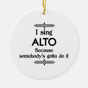 Alto - Iemand heeft de Gotta Funny Music Keramisch Ornament