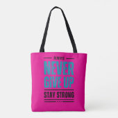 Alway Never Give Up – Motivational Tote bag (Achterkant)