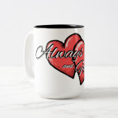 "Always and Forever" Heart Mug (Devant gauche)