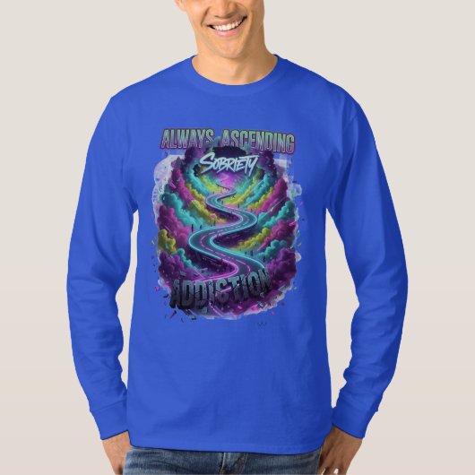 Always Ascending" Sobriety Path T-Shirt (Devant)