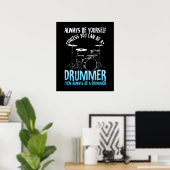 Always Be a Drummer Funny Drum Quotes Poster (Thuiskantoor)