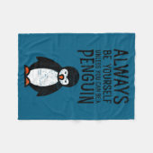 Always Be Yourself Funny Penguin Quote Design  Fleece Deken (Voorkant (Horizontaal))