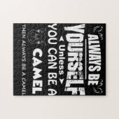 Always Be Yourself Unless You Can Be A Camel Then Legpuzzel (Horizontaal)