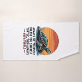 Always Be Yourself Unless You Can Be A Turtle, Fun (Serviette de bain)