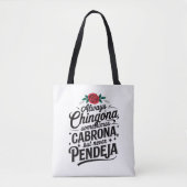 Always Chingona Never Pendeja Draagtas (Voorkant)