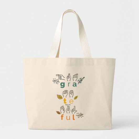 Always Grateful Sign Language Grote Tote Bag (Voorkant)