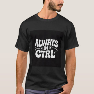 Always In CTRL | Empowering Retro Groovy Stars Typ T-shirt