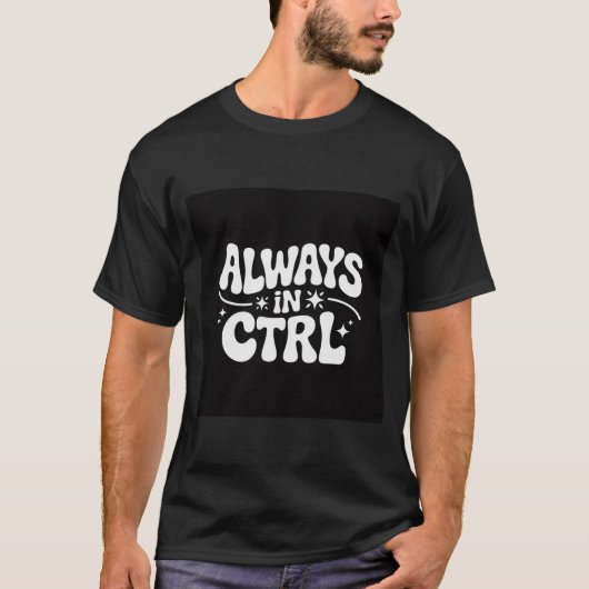 Always In CTRL | Empowering Retro Groovy Stars Typ T-shirt (Voorkant)