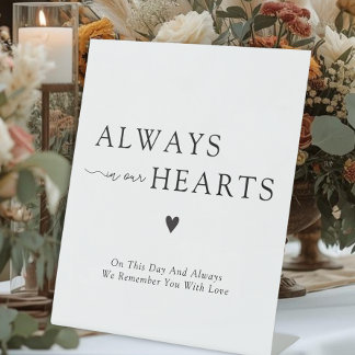 Always In Our Hearts Wedding Memorial Reclamebord Met Voetstuk