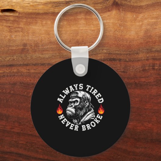 Always Tired Never Broke Funny Monkey (2 Sided)  Sleutelhanger (Voorkant)