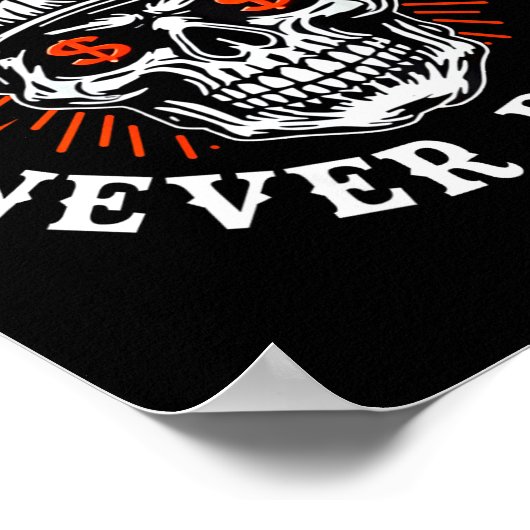 Always Tired Never Broke Funny Skull (on Back)  Poster (Hoek)