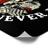 Always Tired Never Broke Funny Skull (on Back) Poster (Hoek)