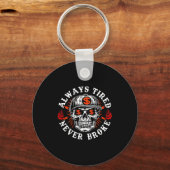 Always Tired Never Broke Funny Skull (on Back)  Sleutelhanger (Voorkant)