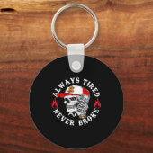 Always Tired Never Broke Funny Skull (on Back)  Sleutelhanger (Voorkant)