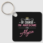 Alyssa natuurlijk ben ik geweldige dat ik Alyssa h Sleutelhanger (Voorkant)