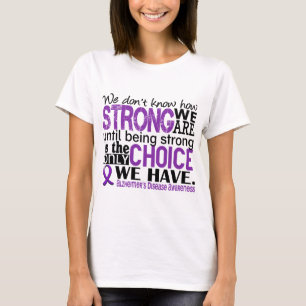 Alzheimer's Ziekte hoe sterk we zijn T-shirt
