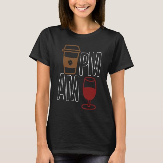 AM Coffee PM Win Apparel sarcasm T-shirt (Voorkant)