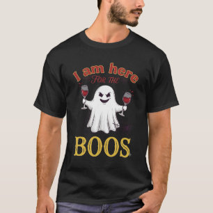 Am Here Boos Halloween Geest Wijn Glazen Spin W T-shirt