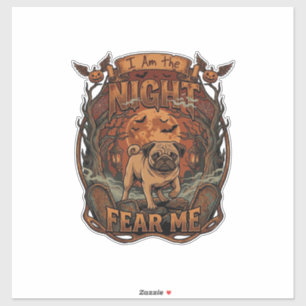 Am Night Fear Me Pug Halloween Moon_1 Sticker
