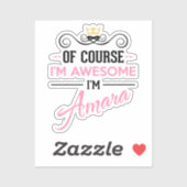 Amara Natuurlijk ben ik Geweldige naam Sticker (Vel)