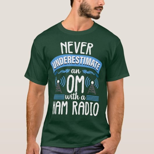 Amateur Radio Funny OM Joke Ham Radio Operator T-shirt (Voorkant)