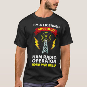 Amateur Radio Operator Funny Ham Radio Missouri T-shirt