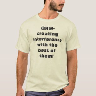 Amateur Radio QRM T-shirt