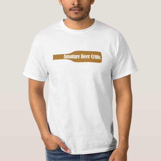 Amature Beer Critic T-shirt (Voorkant)