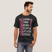 Amazing Loving Strong Helpful Selfless Precious Mo T-shirt (Voorkant volledig)