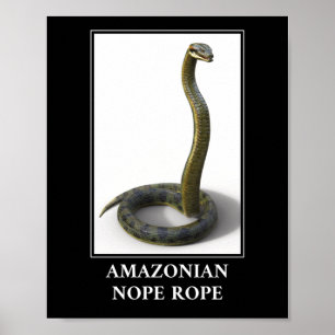 Amazonian Nope Rope - Anaconda Snake Danger Poster