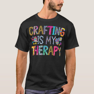 Ambacht is mijn therapie Breien Naaien Haken T-shirt