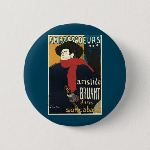 Ambassadeurs, Artistide Bruant door Toulouse Lautr Ronde Button 5,7 Cm