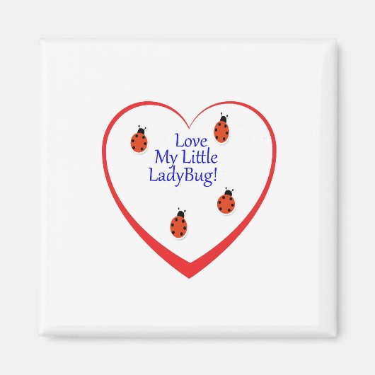 Ambers Lady Bug Magnet (Devant)