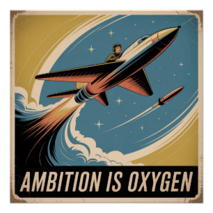 Ambitie is Zuurstof Perfect Poster