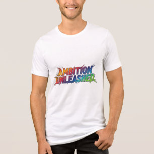Ambitie ontketend. Tri-Blend shirt