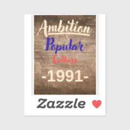 Ambitie: Populaire Cultuur Sticker