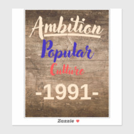 Ambitie: Populaire Cultuur Sticker