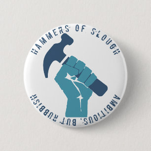 Ambitieus, maar onbeschoft ronde button 5,7 cm
