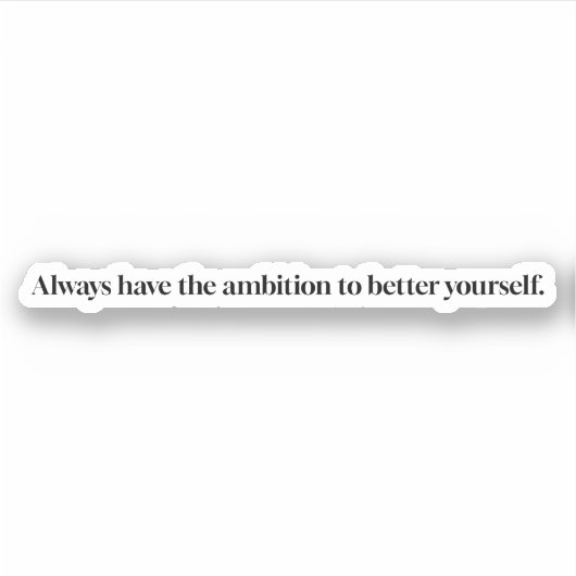 Ambition Custom-Cut Vinyl Sticker (Voorkant)