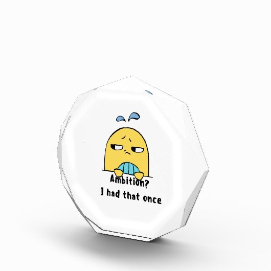 "Ambition? I had that once" Fotoblokken (Rechts)