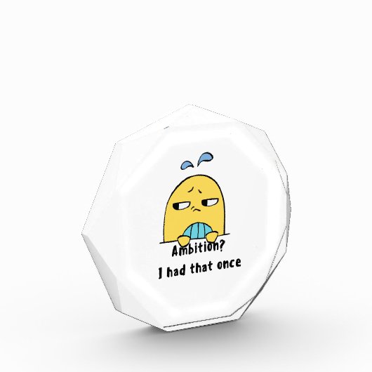 "Ambition? I had that once" Fotoblokken (Links)