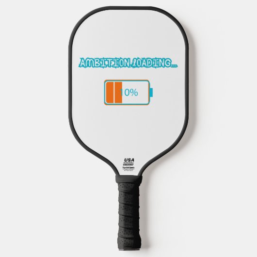 Ambition Loading… 10% | Motivational Battery Low F Pickleball Paddle (Voorkant)