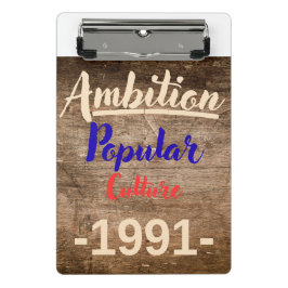 Ambition: Popular Culture Mini Klembord