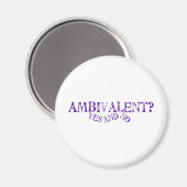 Ambivalent? Magneet (Voorkant / Achterkant)