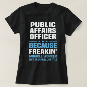 ambtenaar belast met openbare aangelegenheden t-shirt