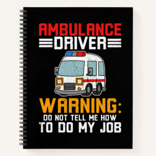 Ambulance Driver Paramedic doet mijn werk Notitieboek