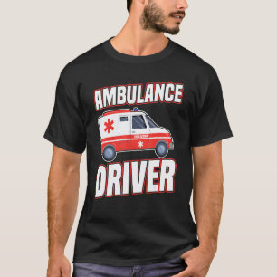 Ambulancechauffeur Medisch Reactieteam Ambulancier T-shirt